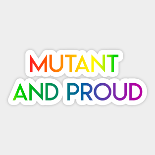 Mutant and Proud X Men pride Sticker